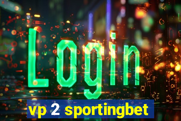 vp 2 sportingbet